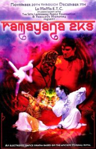 Ramayana 2K3, Directed by Robert A. Prior & Choreographed by Stephen Hues, La Mama ETC, NYC.